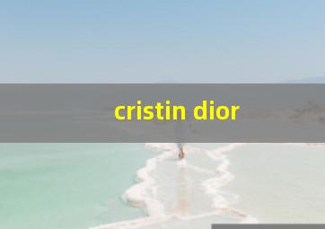 cristin dior